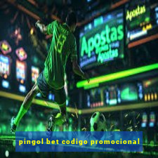 pingol bet codigo promocional